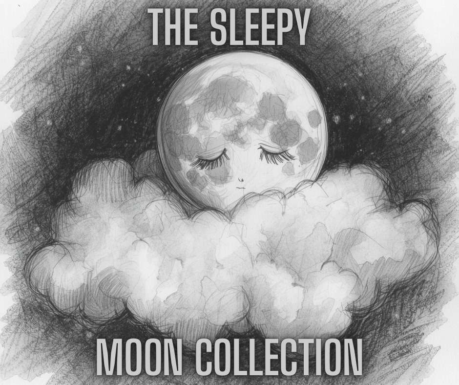 THE SLEEPY MOON COLLECTION